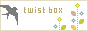 *twist box